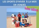 La Barre de Monts / Fromentine, 1ère station « Sports d’Hiver » en Vendée La Barre de Monts / Fromentine, 1ère station « Sports d’Hiver » en Vendée