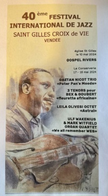 Saint-Gilles-Croix-de-Vie : 40 ème festival de Jazz le 10 , 17 et 18 mai Saint-Gilles-Croix-de-Vie : 40 ème festival de Jazz le 10 , 17 et 18 mai