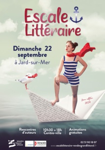 Jard-sur-Mer: Escale littéraire le dimanche 22 septembre de 10h30 à 18h00 Jard-sur-Mer: Escale littéraire le dimanche 22 septembre de 10h30 à 18h00