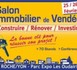 70 Exposants et des Conférences au Salon de limmobilier qui se tient ce week end à la Roche-sur-Yon