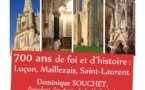 700 ans de foi et d’histoire : Luçon, Maillezais, Saint-Laurent