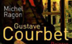 Gustave Courbet, peintre de la liberté  de Michel Ragon  chez Fayard