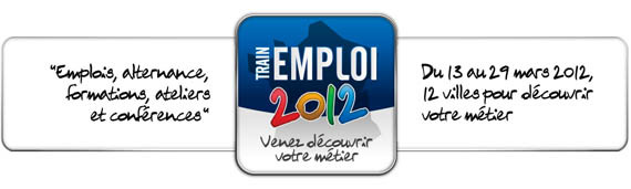 Du 13 au 29 mars prochain, venez découvrir votre métier à bord du Train Emploi 2012! Du 13 au 29 mars prochain, venez découvrir votre métier à bord du Train Emploi 2012!