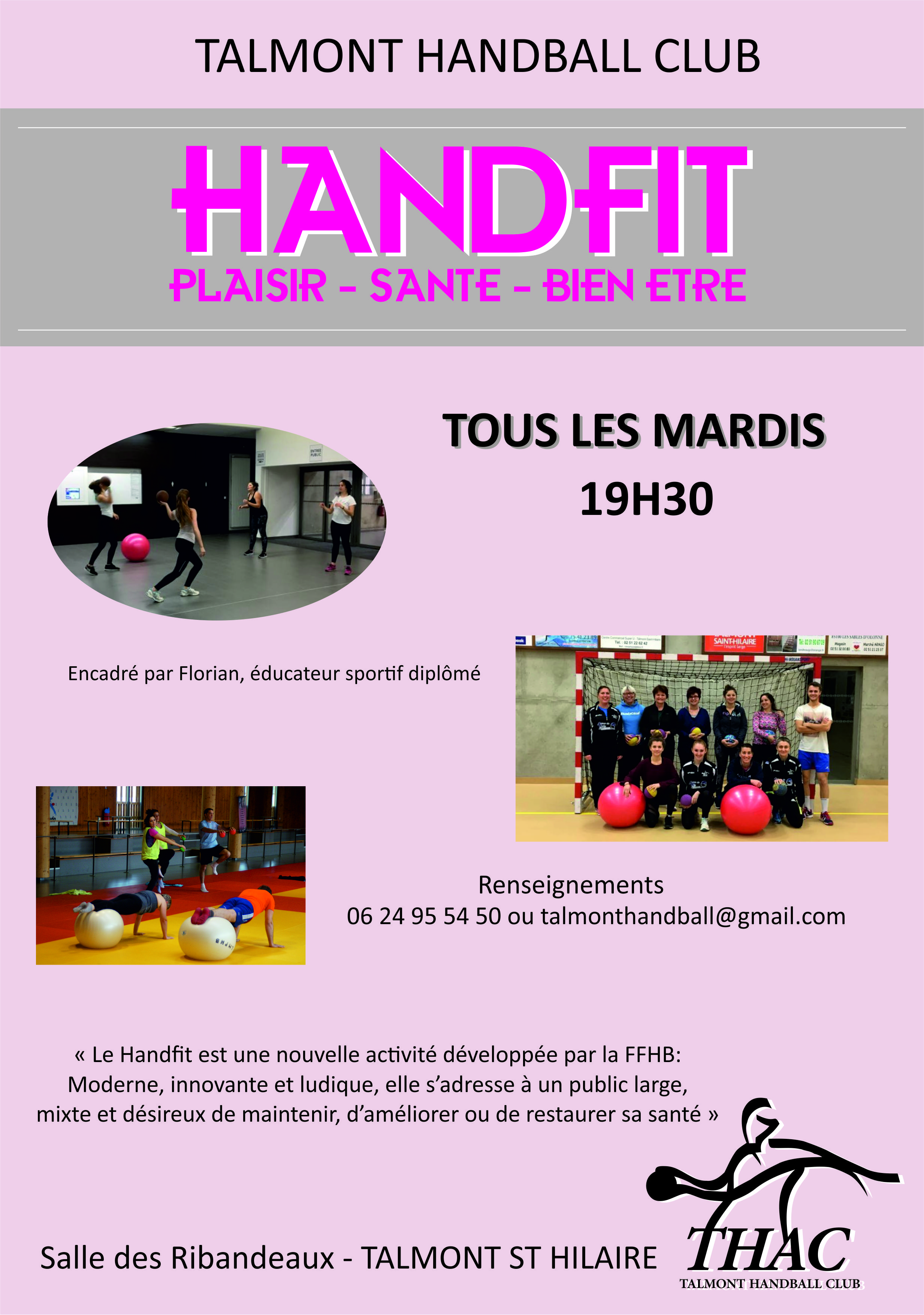Le handfit reprend cette saison à partir du mardi 5 septembre à 19h30 à la salle des Ribandeaux Le handfit reprend cette saison à partir du mardi 5 septembre à 19h30 à la salle des Ribandeaux