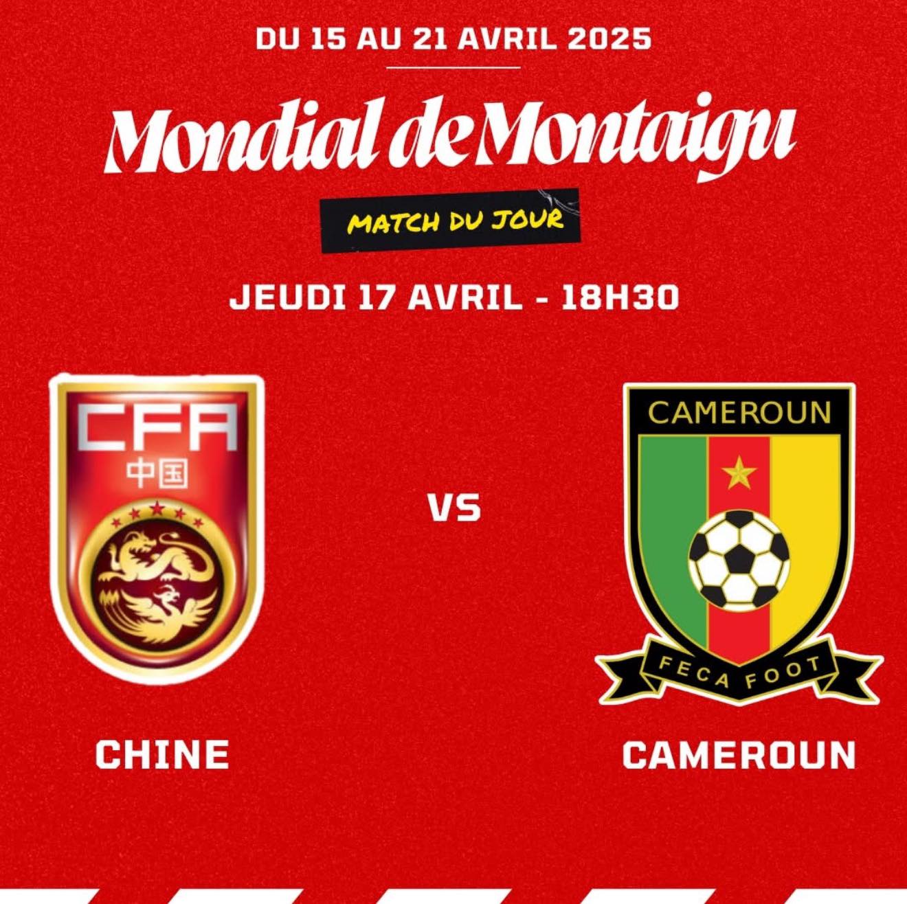 Ce soir Chine Cameroun dans le cadre de la 52 ème édition du Mundial de Montaigu Ce soir Chine Cameroun dans le cadre de la 52 ème édition du Mundial de Montaigu